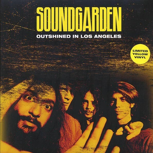 Soundgarden - Outshined in Los Angeles (Yellow Vinyl)